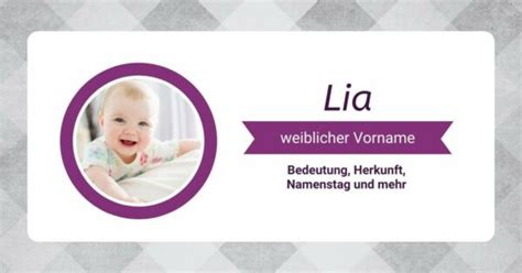 vorname lia|Vorname Lia: Herkunft, Bedeutung & Namenstag